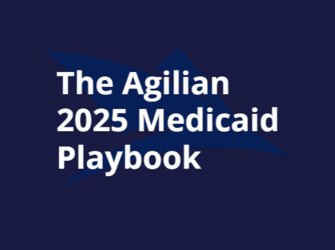 agilian 2025 medicaid playbook