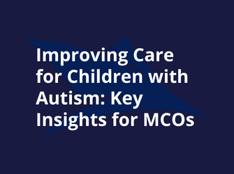 Autism Care in Medicaid | Expert Insights Webinar | Agilian