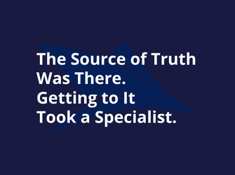 The Source of Truth Was There. Getting to It Took a Specialist.